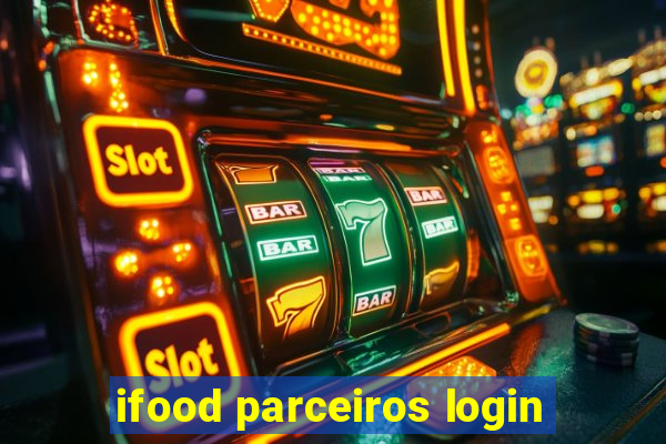 ifood parceiros login